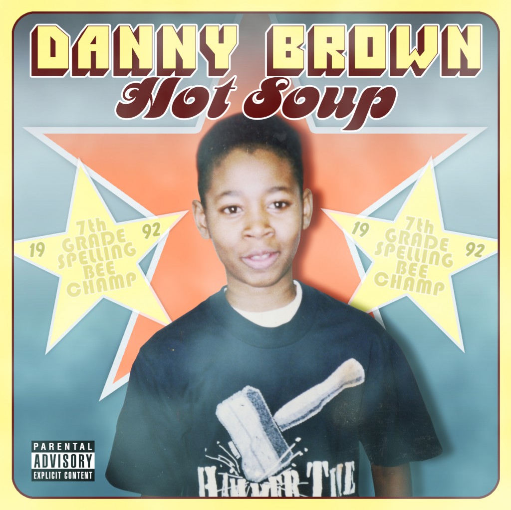 danny brown - hot soup - front cover danny brown - hot soup - front cover