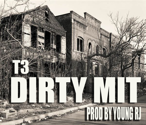 T3 "Dirty Mit"